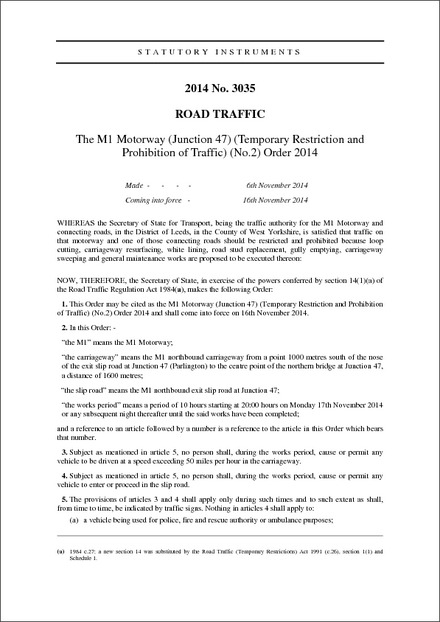 The M1 Motorway (Junction 47) (Temporary Restriction and Prohibition of Traffic) (No.2) Order 2014