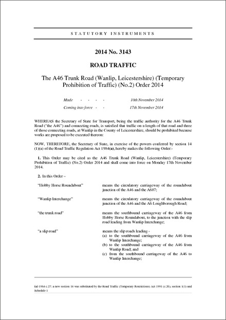 The A46 Trunk Road (Wanlip, Leicestershire) (Temporary Prohibition of Traffic) (No.2) Order 2014