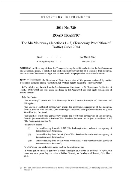 The M4 Motorway (Junctions 1 - 3) (Temporary Prohibition of Traffic) Order 2014