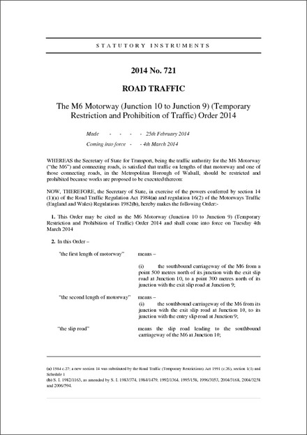 The M6 Motorway (Junction 10 to Junction 9) (Temporary Restriction and Prohibition of Traffic) Order 2014