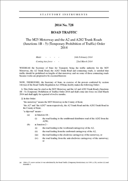 The M25 Motorway and the A2 and A282 Trunk Roads (Junctions 1B - 5) (Temporary Prohibition of Traffic) Order 2014