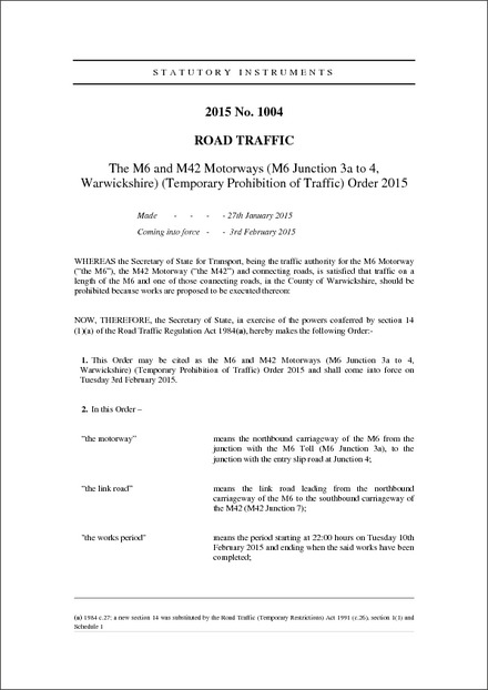 The M6 and M42 Motorways (M6 Junction 3a to 4, Warwickshire) (Temporary Prohibition of Traffic) Order 2015