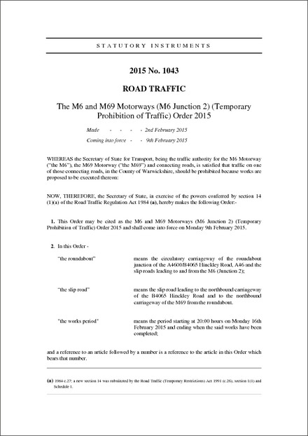 The M6 and M69 Motorways (M6 Junction 2) (Temporary Prohibition of Traffic) Order 2015