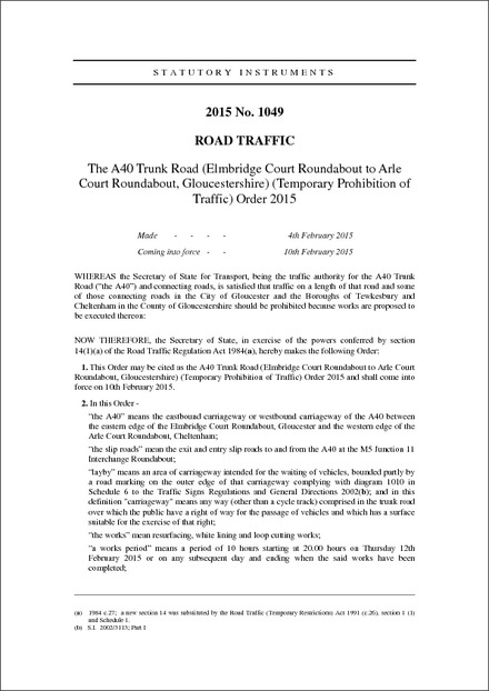 The A40 Trunk Road (Elmbridge Court Roundabout to Arle Court Roundabout, Gloucestershire) (Temporary Prohibition of Traffic) Order 2015