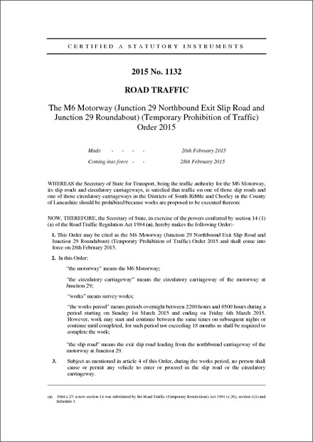 The M6 Motorway (Junction 29 Northbound Exit Slip Road and Junction 29 Roundabout) (Temporary Prohibition of Traffic) Order 2015