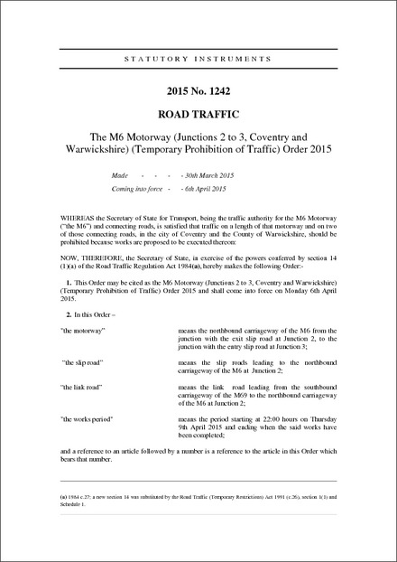 The M6 Motorway (Junctions 2 to 3, Coventry and Warwickshire) (Temporary Prohibition of Traffic) Order 2015