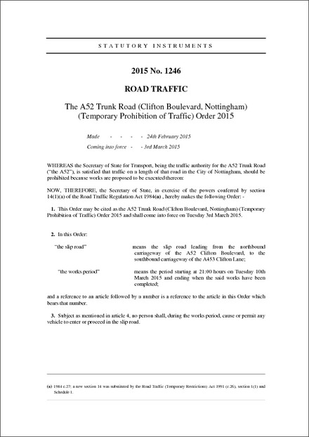 The A52 Trunk Road (Clifton Boulevard, Nottingham) (Temporary Prohibition of Traffic) Order 2015
