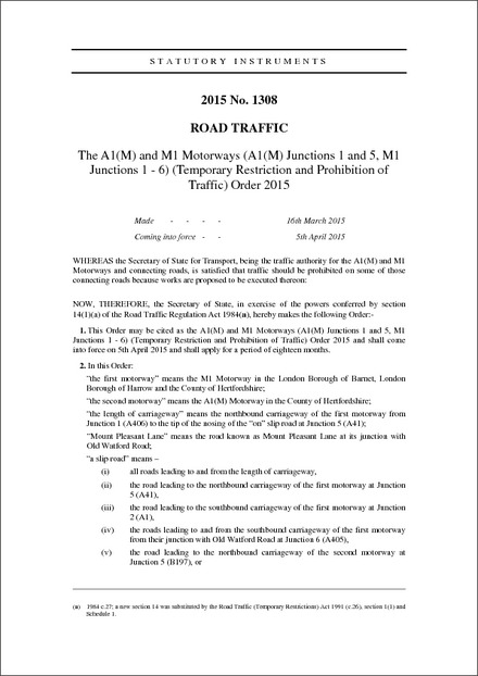 The A1(M) and M1 Motorways (A1(M) Junctions 1 and 5, M1 Junctions 1 - 6) (Temporary Restriction and Prohibition of Traffic) Order 2015