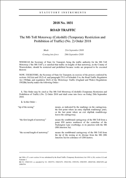 The M6 Toll Motorway (Coleshill) (Temporary Restriction and Prohibition of Traffic) (No. 2) Order 2018
