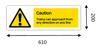 Yellow triangle sign with an exclamation mark inside, and wording reading “Caution: Trains can approach from any direction on any line”