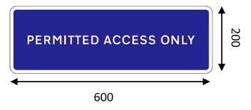 Blue rectangular sign with wording within that reads “Permitted Access Only”