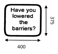 Sign with wording reading “Have you lowered the barriers?”