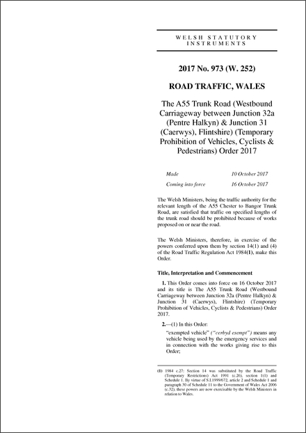 The A55 Trunk Road (Westbound Carriageway between Junction 32a (Pentre Halkyn) & Junction 31 (Caerwys), Flintshire) (Temporary Prohibition of Vehicles, Cyclists & Pedestrians) Order 2017