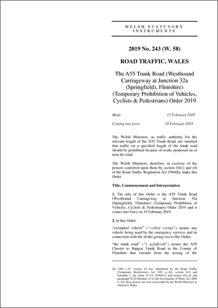The A55 Trunk Road (Westbound Carriageway at Junction 32a (Springfield), Flintshire) (Temporary Prohibition of Vehicles, Cyclists & Pedestrians) Order 2019