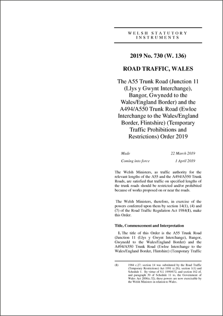 The A55 Trunk Road (Junction 11 (Llys y Gwynt Interchange), Bangor, Gwynedd to the Wales/England Border) and the A494/A550 Trunk Road (Ewloe Interchange to the Wales/England Border, Flintshire) (Temporary Traffic Prohibitions and Restrictions) Order 2019