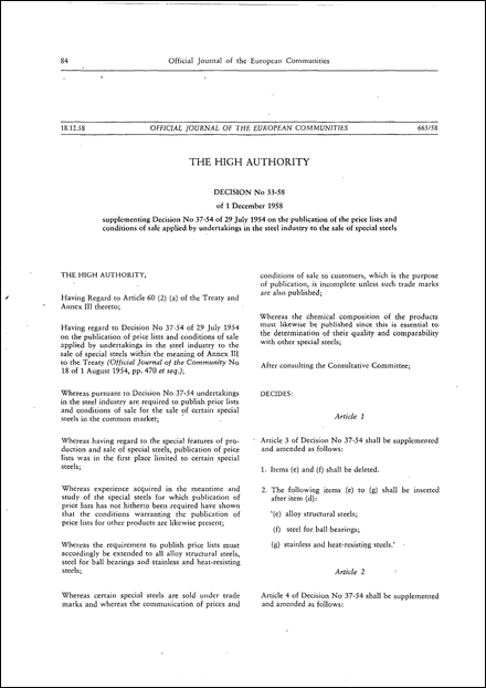 ECSC High Authority: Décision No 33-58 of 1 December 1958 supplementing Décision No 37-54 of 29 July 1954 on the publication of price lists and conditions of sale applied by undertakings in the steel industry to the sale of special steels