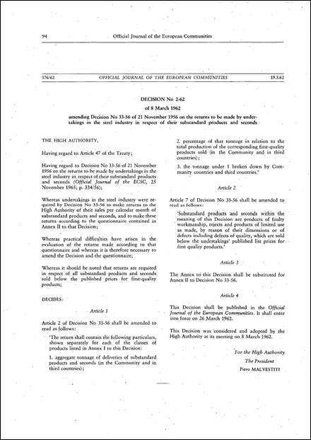 ECSC High Authority: Décision No 2-62 of 8 March 1962 amending Décision No 33-56 of 21 November 1956 on the returns to be made by undertakings in the steel industry in respect of their substandard products and seconds