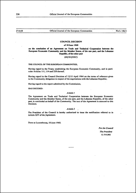 Council Decision of 18 June 1968 concluding the Agreement on Trade and Technical Cooperation between the European Economic Community and the Member States, of the one part, and the Lebanese Republic, of the other part