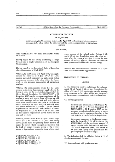 68/302/EEC: Commission Decision of 24 July 1968 supplementing the Commission Decision of 3 April 1968 authorizing certain management measures to be taken within the framework of the common organisation of agricultural markets