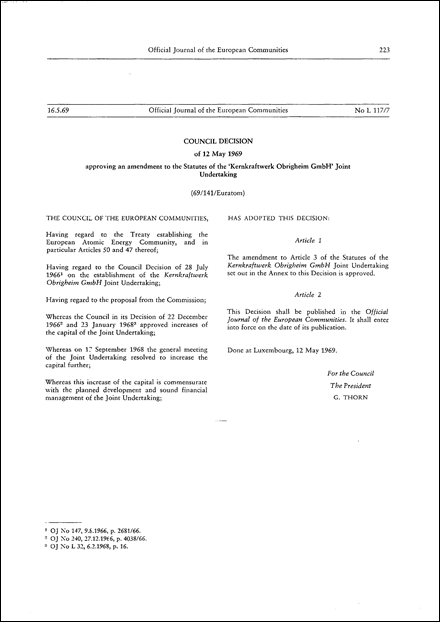 69/141/Euratom: Council Decision of 12 May 1969 approving an amendment to the Statutes of the 'Kernkraftwerk Obrigheim GmbH' Joint Undertaking