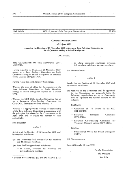 70/326/EEC: Commission Decision of 19 June 1970 amending the Decision of 28 November 1967 setting up a Joint Advisory Committee on Social Questions arising in Inland Navigation