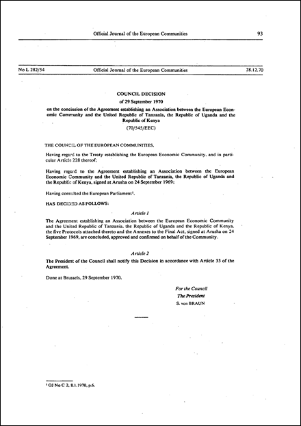 Council Decision of 29 September 1970 on the conclusion of the Agreement establishing an Association between the European Economic Community and the United Republic of Tanzania, the Republic of Uganda and the Republic of Kenya