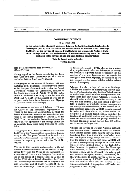 Commission Decision of 23 June 1971 on the authorization of a tariff agreement between the Sociéte nationale des chemins de fer français (SNCF) and the Sociéte des aciéries réunies de Burbach, Eich, Dudelange (ARBED) for the carriage of iron ore from Boulange and Algrange to Audun-le-Tiche-Mont (siding) and on the authorization of Franco-Luxembourg tariff No 3530-04 applicable to the carriage of iron ore from Boulange to Esch/Belval