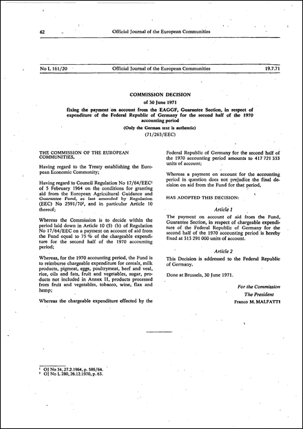 Commission Decision of 30 June 1971 fixing the payment on account from the EAGGF, Guarantee Section, in respect of expenditure of the Federal Republic of Germany for the second half of the 1970 accounting period