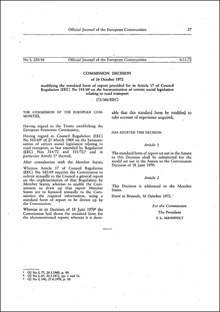 Commission Decision of 16 October 1972 modifying the standard form of report provided for in Article 17 of Council Regulation (EEC) No 543/69 on the harmonisation of certain social legislation relating to road transport