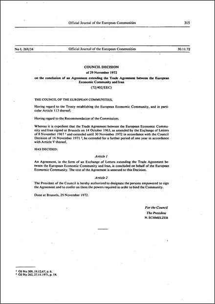 Council Decision of 29 November 1972 on the conclusion of the Agreement extending the Trade Agreement between the European Economic Community and Iran