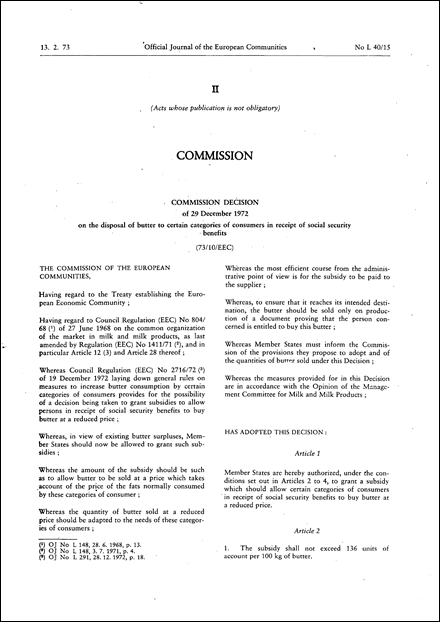 73/10/EEC: Commission Decision of 29 December 1972 on the disposal of butter to certain categories of consumers in receipt of social security benefits