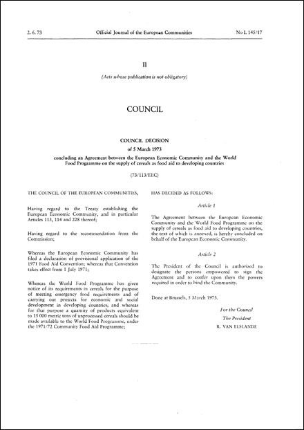 73/113/EEC: Council Decision of 5 March 1973 concluding an Agreement between the European Economic Community and the World food Programme on the supply of cereals as food aid to developing countries