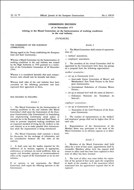75/782/ECSC: Commission Decision of 24 November 1975 relating to the Mixed Committee on the harmonization of working conditions in the coal industry