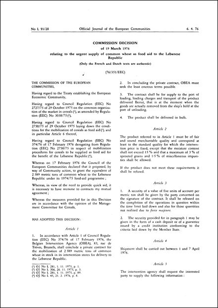 Commission Decision of 19 March 1976 relating to the urgent supply of common wheat as food aid to the Lebanese Republic
