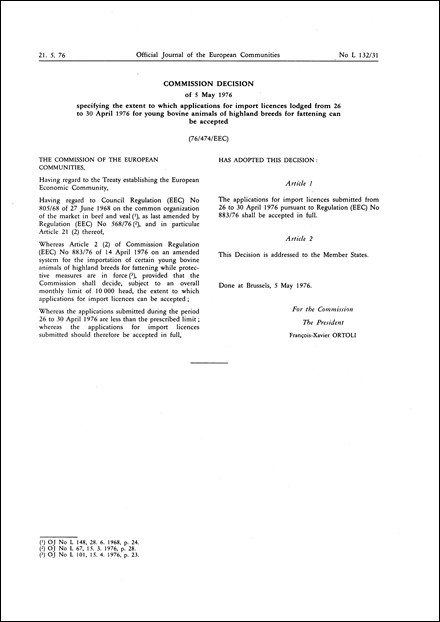 Commission Decision of 5 May 1976 specifying the extent to which applications for import licences lodged from 26 to 30 April 1976 for young bovine animals of highland breeds for fattening can be accepted