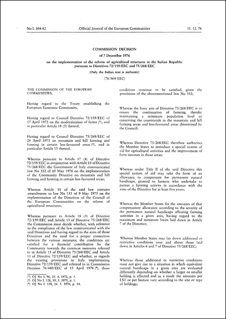 76/964/EEC: Commission Decision of 7 December 1976 on the implementation of the reform of agricultural structures in the Italian Republic pursuant to Directives 72/159/EEC and 75/268/EEC (Only the Italian text is authentic)