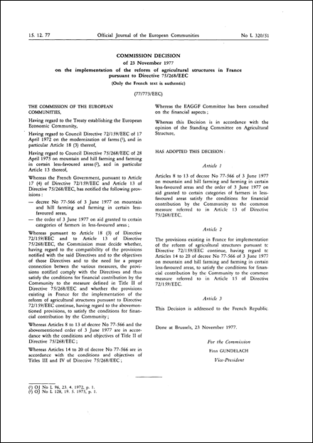 77/773/EEC: Commission Decision of 23 November 1977 on the implementation of the reform of agricultural structures in France pursuant to Directive 75/268/EEC (Only the French text is authentic)
