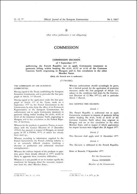 Commission Decision of 9 September 1977 authorizing the French Republic not to apply Community treatment to garments falling within heading No 61.01, 61.02 or 61.03 of the Common Customs Tariff, originating in Hungary and in free circulation in the other Member States