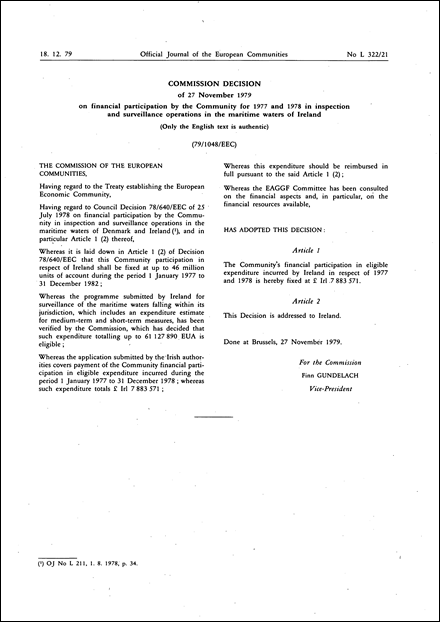 79/1048/EEC: Commission Decision of 27 November 1979 on financial participation by the Community for 1977 and 1978 in inspection and surveillance operations in the maritime waters of Ireland (Only the English text is authentic)