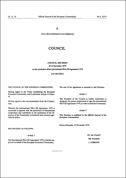 79/1065/EEC: Council Decision of 12 November 1979 on the conclusion of the International Olive Oil Agreement 1979