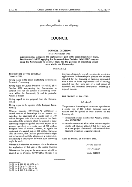 80/1103/EEC: Council Decision of 25 November 1980 supplementing, as regards the application of part of the second tranche of loans, Decision 80/739/EEC applying for the second time Decision 78/870/EEC empowering the Commission to contract loans for the purpose of promoting investment within the Community