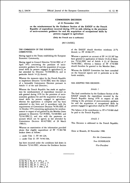 80/1124/EEC: Commission Decision of 20 November 1980 on the reimbursement by the Guidance Section of the EAGGF to the French Republic of expenditure incurred during 1978 on aids relating to the provision of socio-economic guidance for and the acquisition of occupational skills by persons engaged in agriculture (Only the French text is authentic)