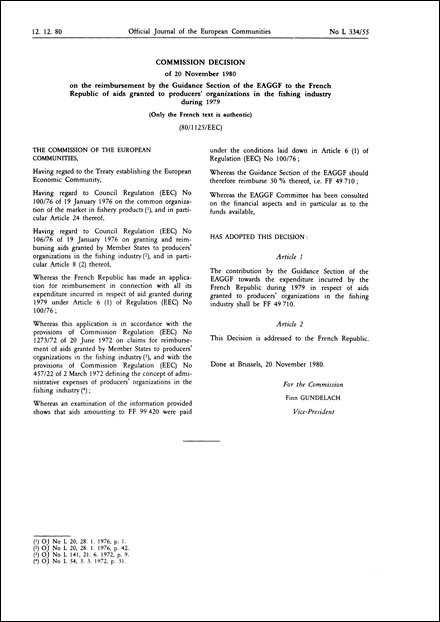 80/1125/EEC: Commission Decision of 20 November 1980 on the reimbursement by the Guidance Section of the EAGGF to the French Republic of aids granted to producers'organizations in the fishing industry during 1979 (Only the French text is authentic)