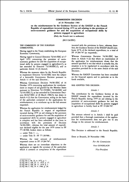 80/1126/EEC: Commission Decision of 20 November 1980 on the reimbursement by the Guidance Section of the EAGGF to the French Republic of expenditure incurred during 1979 on aid relating to the provision of socio-economic guidance for and the acquisition of occupational skills by persons engaged in agriculture (Only the French text is authentic)