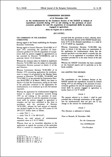 80/1129/EEC: Commission Decision of 20 November 1980 on the reimbursement by the Guidance Section of the EAGGF to Ireland of expenditure incurred during 1979 on aid relating to the provision of socio-economic guidance for and the acquisition of occupational skills by persons engaged in agriculture (Only the English text is authentic)