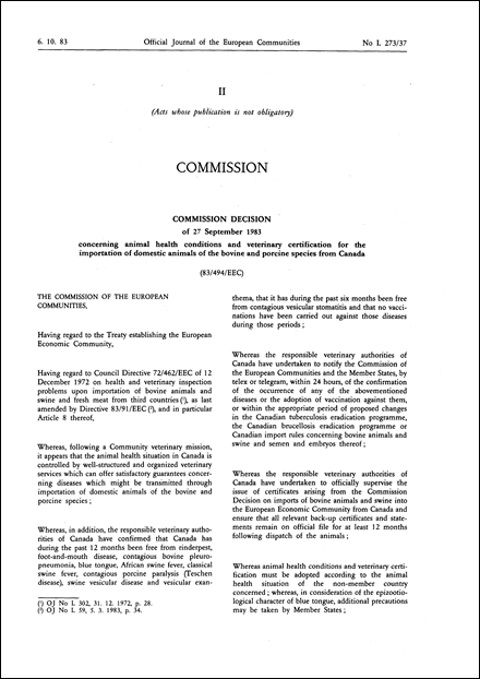 83/494/EEC: Commission Decision of 27 September 1983 concerning animal health conditions and veterinary certification for the importation of domestic animals of the bovine and porcine species from Canada