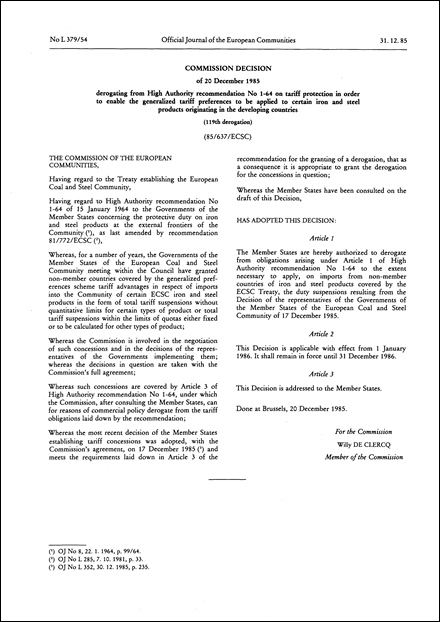 85/637/ECSC: Commission Decision of 20 December 1985 derogating from High Authority recommendation No 1-64 on tariff protection in order to enable the generalized tariff preferences to be applied to certain iron and steel products originating in the developing countries
