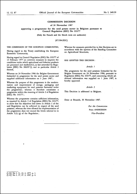 87/584/EEC: Commission Decision of 30 November 1987 approving a programme for the seed potato sector in Belgium pursuant to Council Regulation (EEC) No 355/77 (Only the French and Dutch texts are authentic)