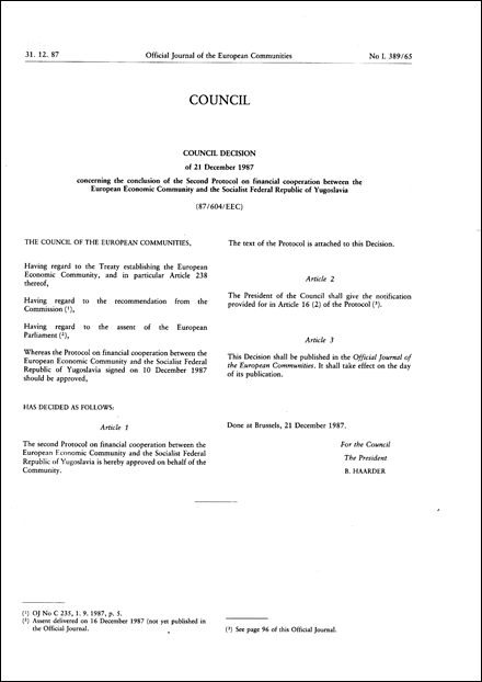 87/604/EEC: Council Decision of 21 December 1987 concerning the conclusion of the Second Protocol on financial cooperation between the European Economic Community and the Socialist Federal Republic of Yugoslavia
