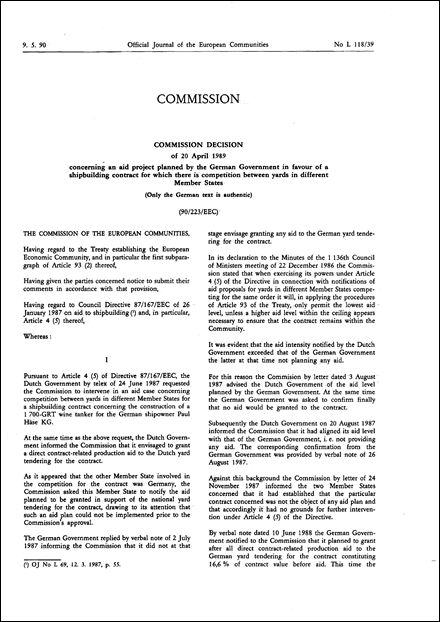 90/223/EEC: Commission Decision of 20 April 1989 concerning an aid project planned by the German Government in favour of a shipbuilding contract for which there is competition between yards in different Member States (Only the German text is authentic)